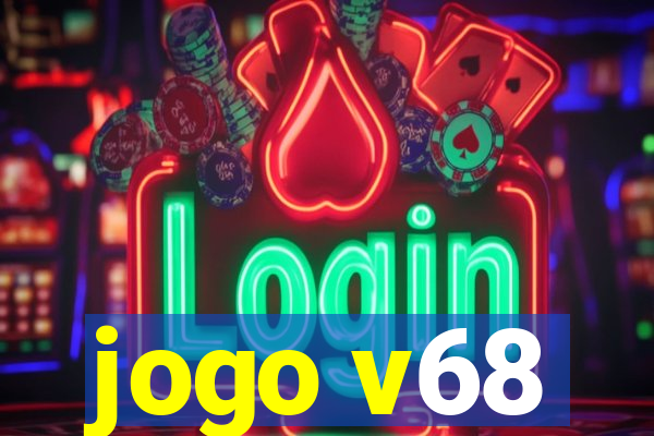 jogo v68